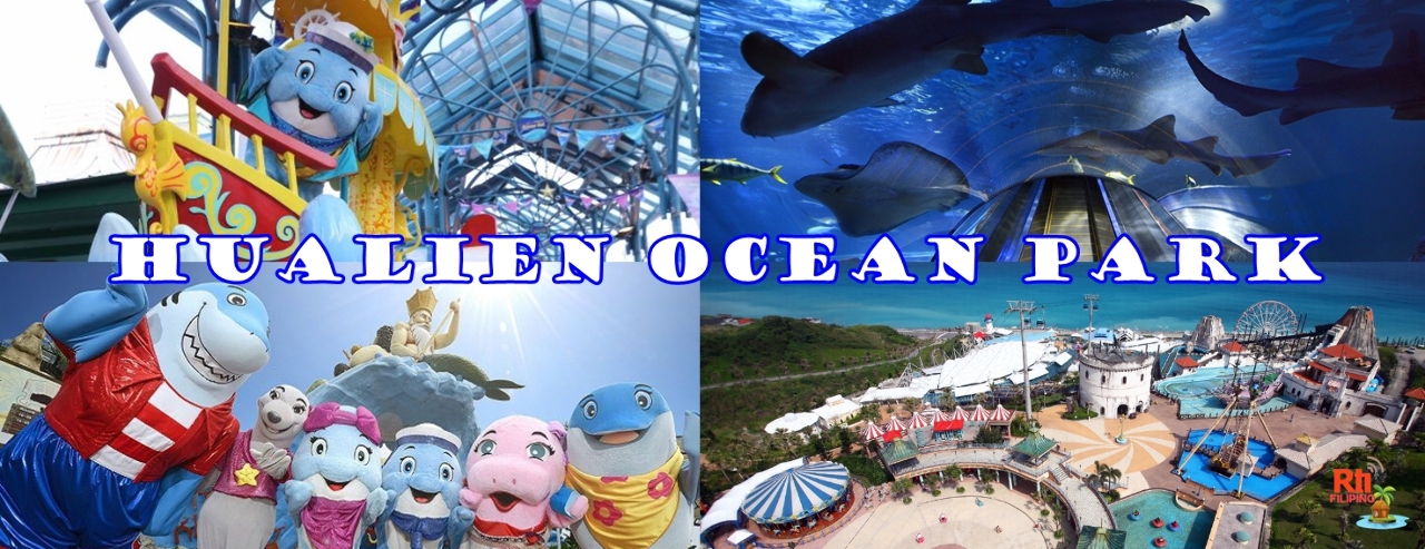 Halina't Maglibang Tayo sa Hualien Ocean park!